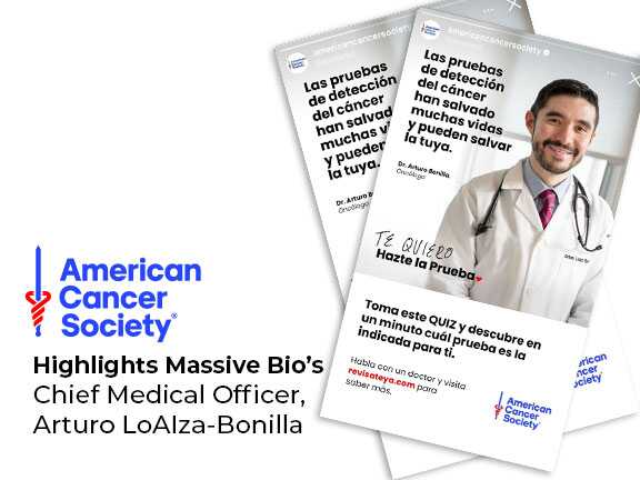 American Cancer Society Highlights Massive Bio’s Chief Medical Officer, Arturo LoAIza-Bonilla